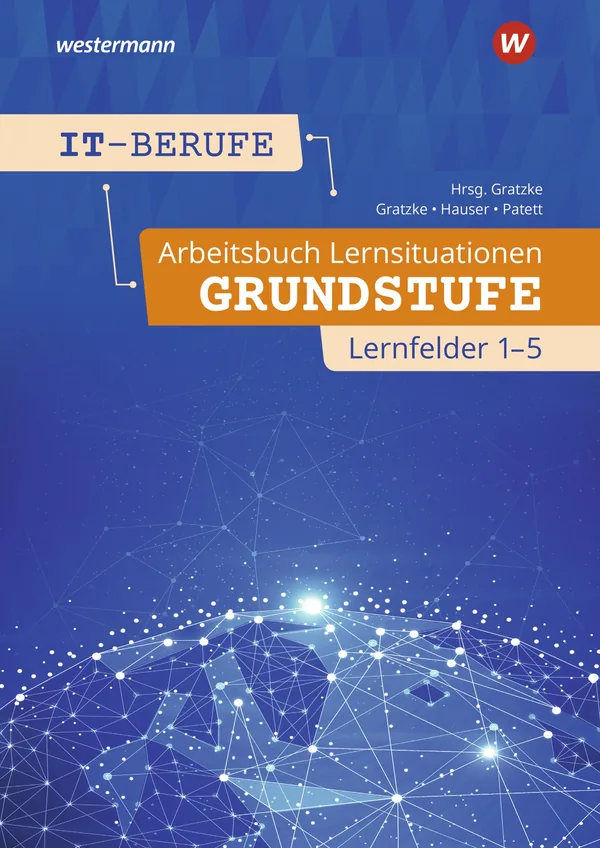 Cover: IT-Berufe Grundstufe, Arbeitsbuch Lernsituationen